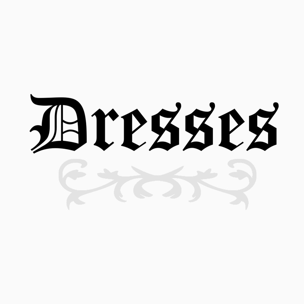 Dresses